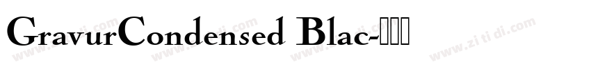 GravurCondensed Blac字体转换
